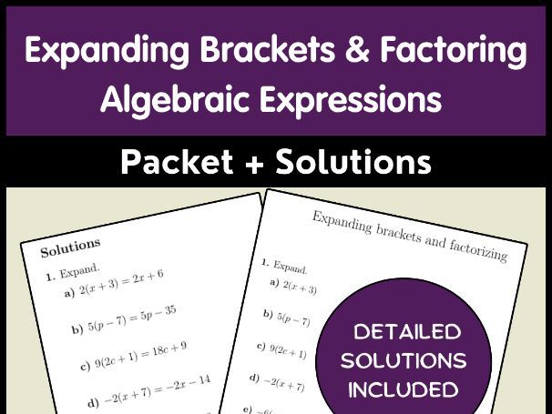 Expanding Brackets & Factoring Algebraic Expressions Packet + Solutions