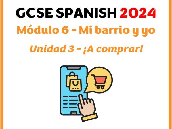 GCSE Spanish 2024 - Module 6 (Mi barrio y yo) -Lesson for unit 3 (¡A comprar!)