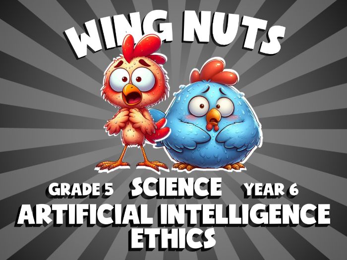 Artificial Intelligence Ethics WING NUTS Science Game | No-Prep Year 6 Review Activity