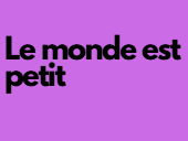 Low Stakes Quizzes Y8 French Le Monde est Petit