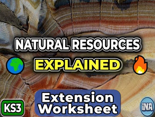 Natural Resources - KS3 Geography Extension Pack