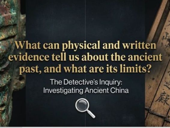 Ancient China – Artefacts, Sources and Archaeological Evidence (Year 7 History)
