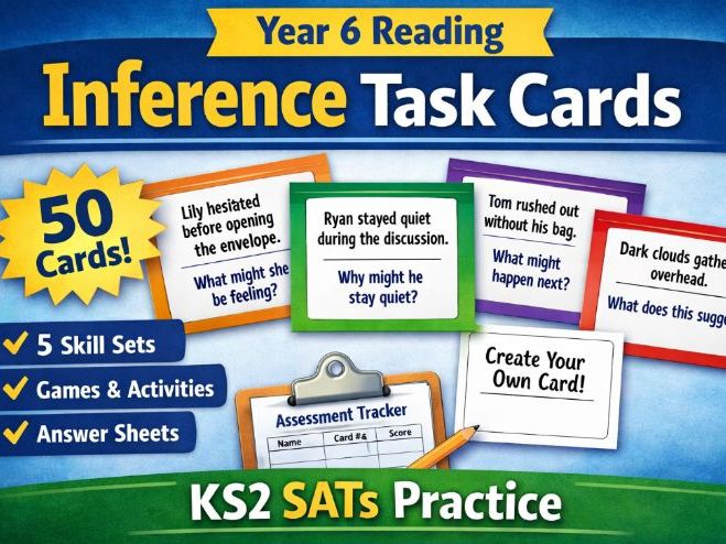 Year 6 Reading Inference Task Cards – KS2 SATs Practice Activities | 50 Cards + Games + Answers