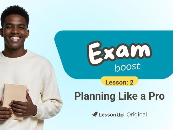 Exam Boost 2 - Planning Like a Pro