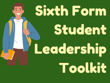 Sixth Form Student Leadership Pack