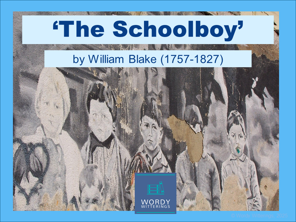 'The Schoolboy' by William Blake