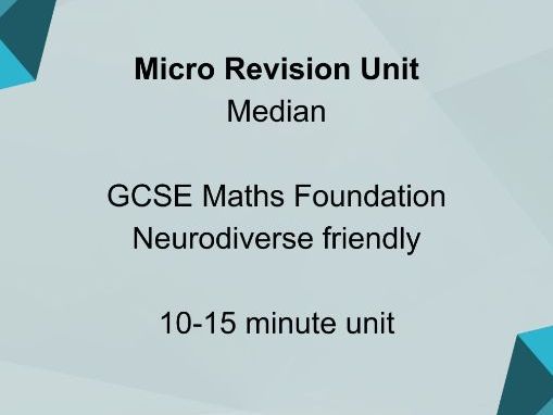 Median – Micro Revision Unit GCSE Maths Foundation | Grade 3–4 | Neurodiverse Friendly