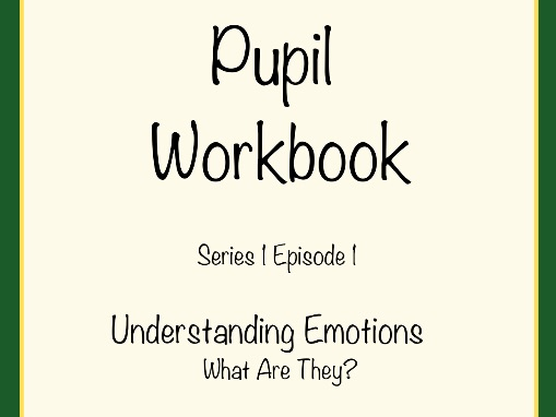 Series 1 Episode 1 Understanding emotions - What are they?