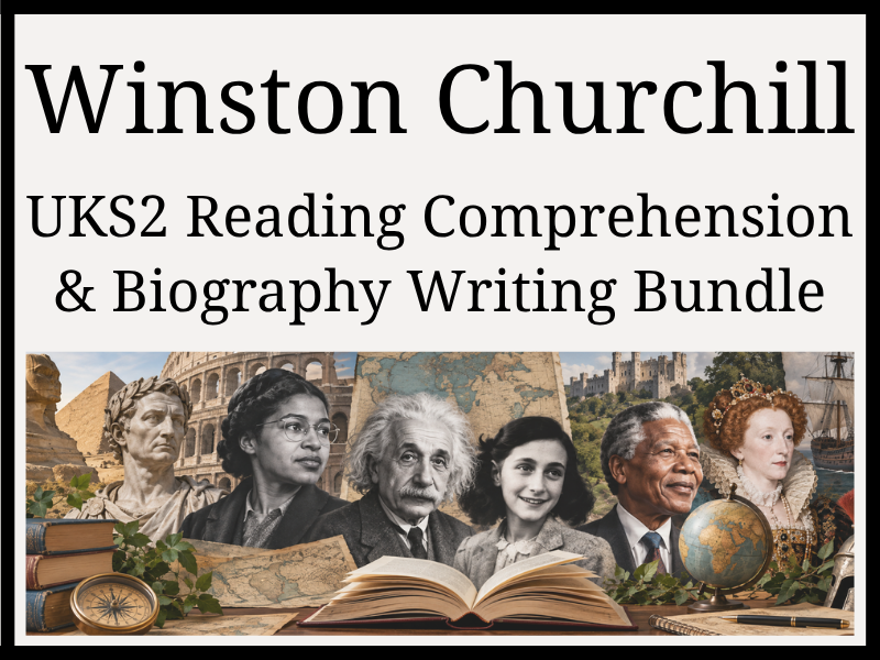 Winston Churchill Reading Comprehension & Biography Writing Bundle | Year 5 & Year 6 | UKS2