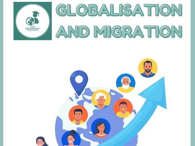 Edexcel IGCSE Geography Globalisation and Migration ENTIRE TOPIC