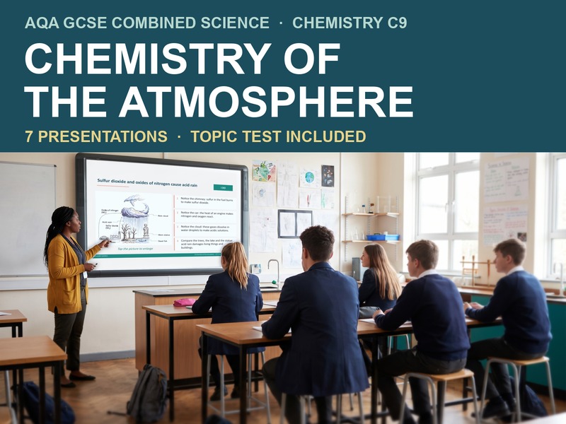 AQA GCSE Combined Science Chemistry C9 Chemistry of the Atmosphere | 7 Lessons and Topic Test
