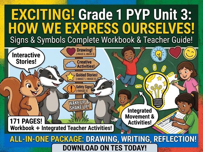 Grade 1 PYP Unit 3 Workbook & Teacher Guide: How We Express Ourselves | Signs & Symbols