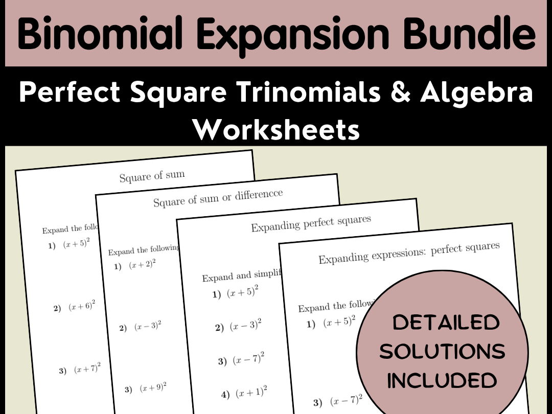 Binomial Expansion Bundle | Perfect Square Trinomials & Algebra Worksheets