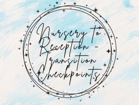 Nursery to Reception - Transition Guidance Document