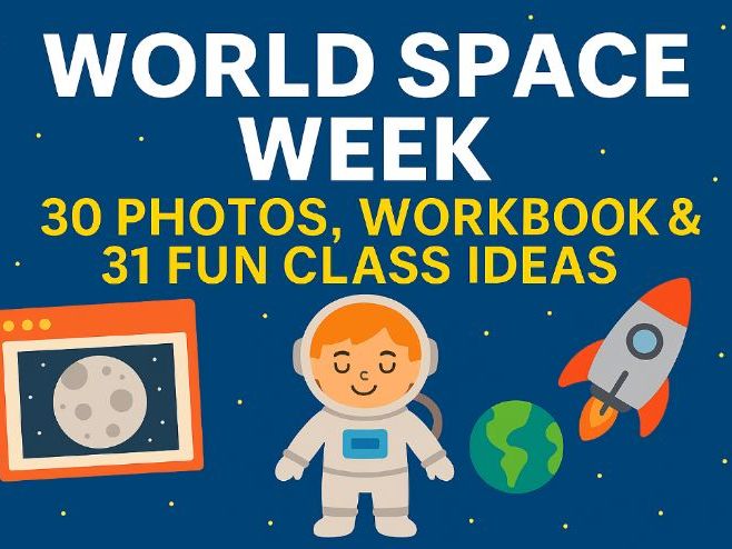 World Space Week: 30 Photos, Workbook & 31 Fun Class Ideas