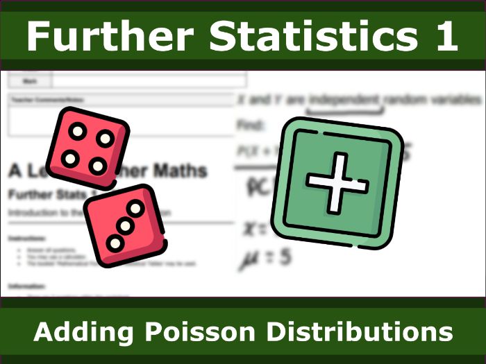 Edexcel Further Stats 1 - Adding Poisson Distributions