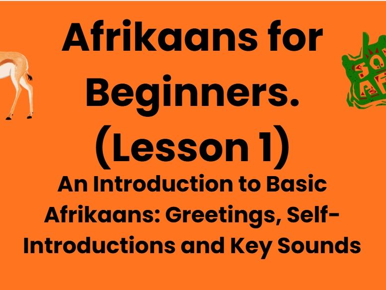 Afrikaans for Beginners – Lesson 1: Greetings, Introductions & Pronunciation