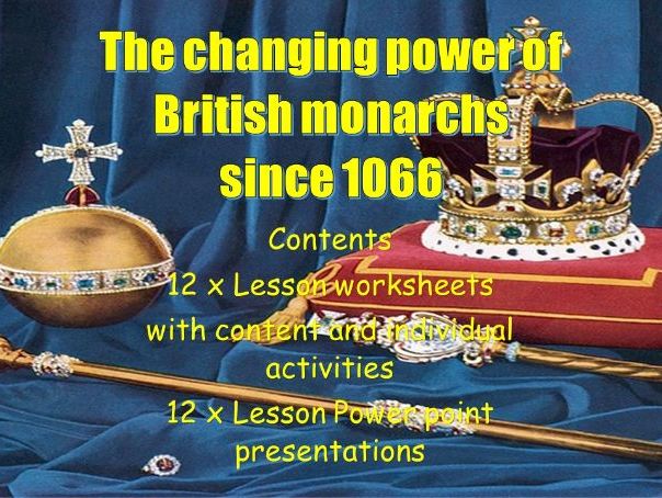 THE CHANGING POWERS OF THE BRITISH MONARCHY UNTIL 1066