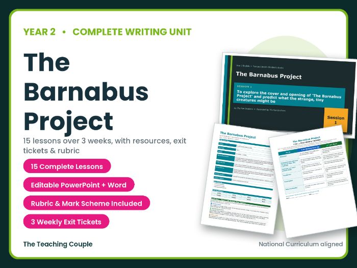 The Barnabus Project | Year 2 English Unit | 15 Complete Lessons + Resources + Mark Scheme
