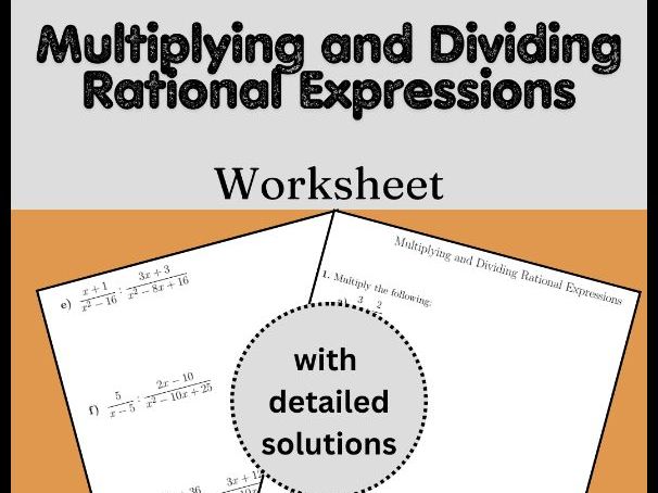 Multiplying and Dividing Rational Expressions Worksheet (with solutions)