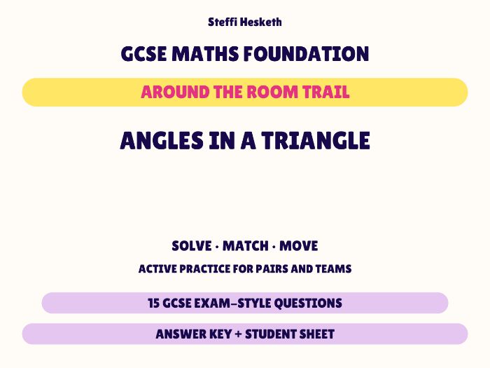 GCSE Foundation Maths Angles in a Triangle | Around the Room Trail