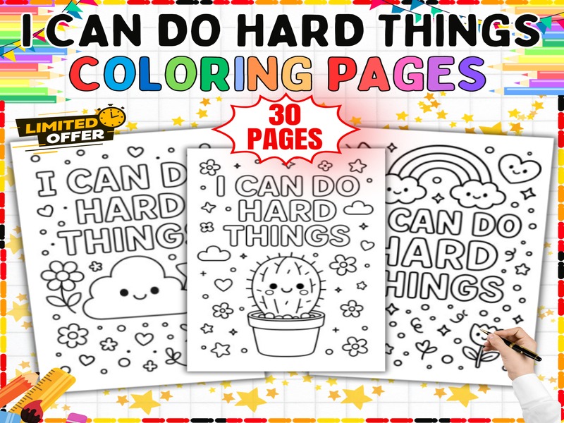 I Can Do Hard Things Coloring Pages | 30 Sheets | Self Esteem Activity for Kids