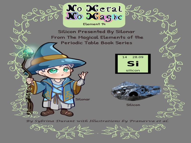 No Metal No Magic Element 14 – Silicon Presented By Silonar Ebook