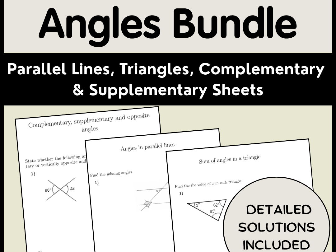 Angles Bundle | Parallel Lines, Triangles, Complementary & Supplementary Sheets