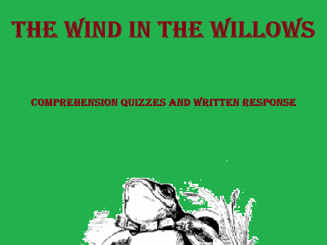 The Wind in the Willows Comprehension Quizzes