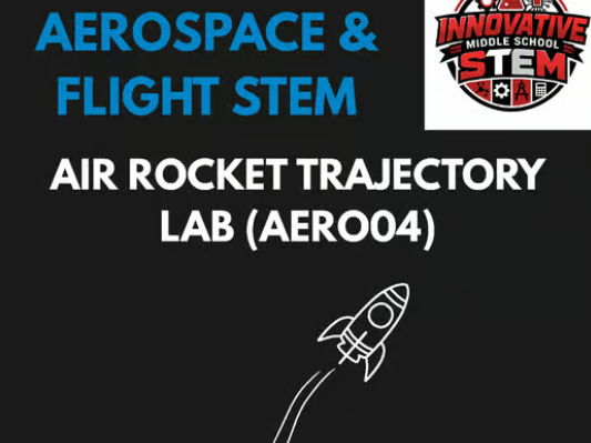 Air Rocket Trajectory STEM Lab AERO04