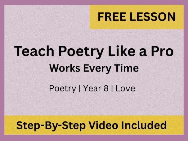 Poetry Writing Lesson: Creative Writing & Structure | Love and Relationships | Year 8 (KS3)
