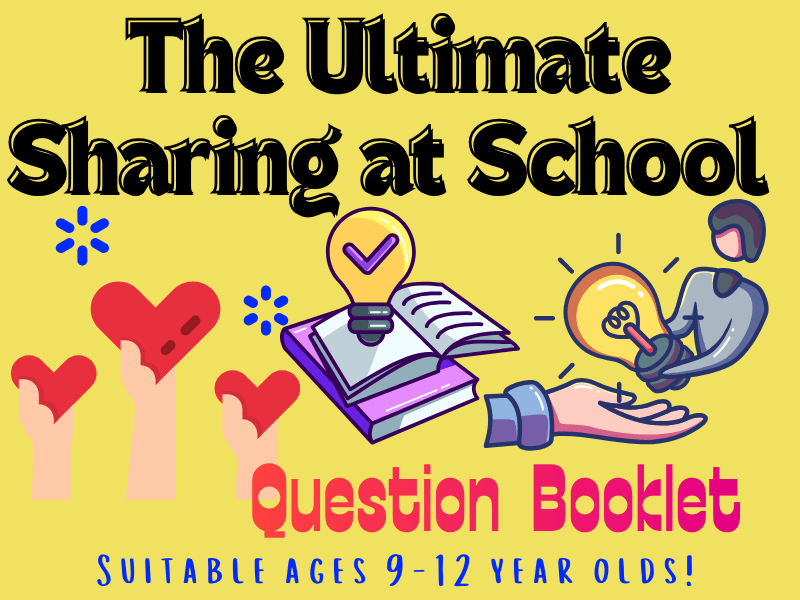 The Ultimate Sharing at School Question Booklet: Explore the Power of Giving and Growing Together