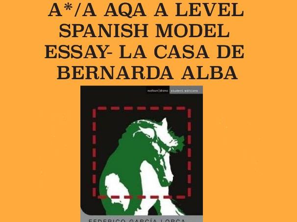 A*/A AQA A LEVEL MODEL SPANISH ESSAY