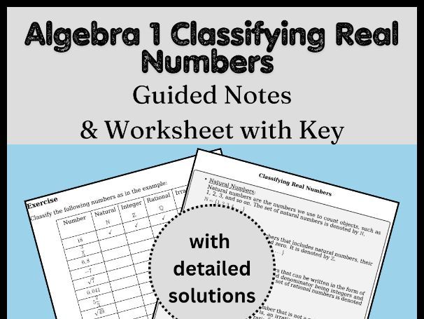 Algebra 1 Classifying Real Numbers Guided Notes & Worksheet with Key