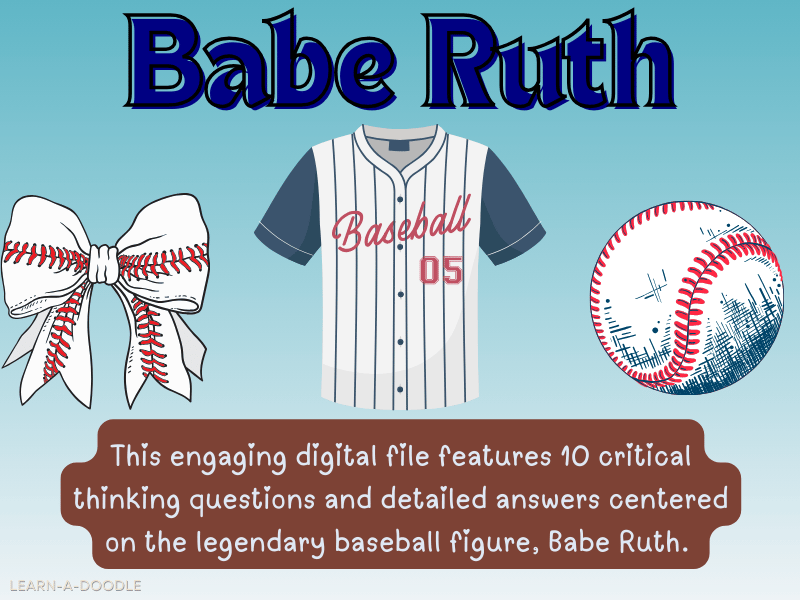 Babe Ruth: Top 10 Critical Thinking Questions & Answers on This Legend!