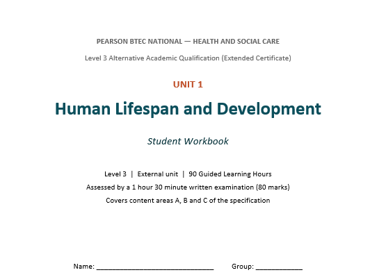 BTEC Unit 1 Human Lifespan and Development | Level 3 AAQ Health & Social Care Workbook