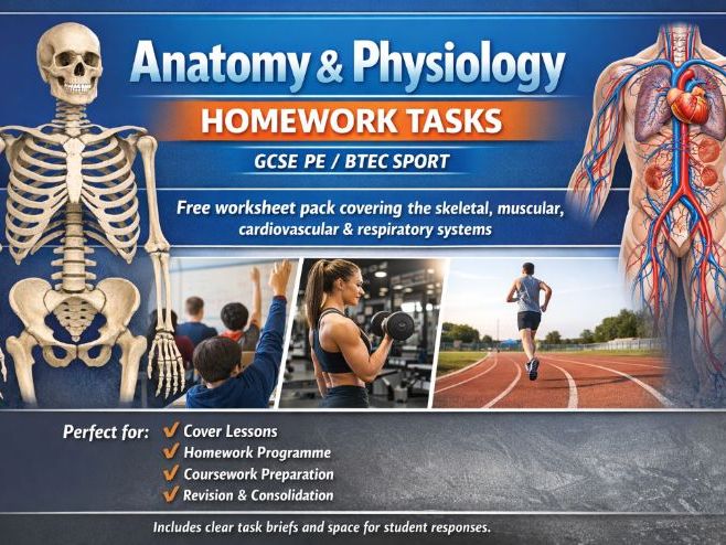 Anatomy & Physiology Class or Homework Tasks – GCSE PE / BTEC Sport