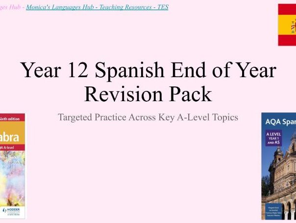 Year 12 Spanish End of Year Revision Pack
