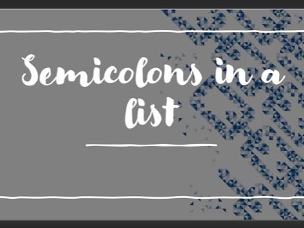 Semicolons in a List | Teaching Resources