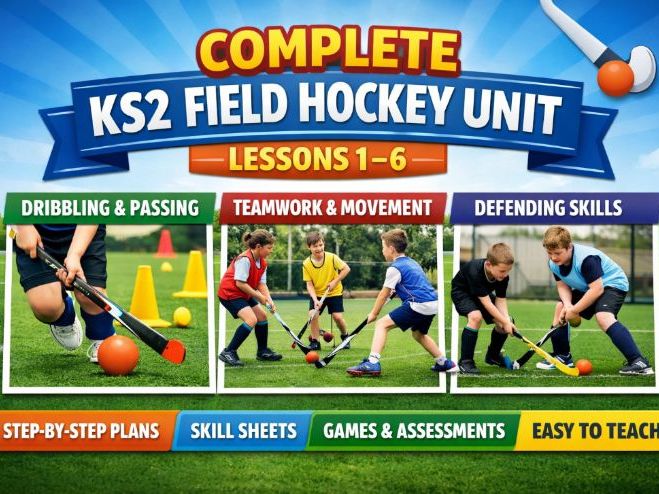 Complete KS2 Field Hockey Unit – 6 Lessons + Resources  Easy to Teach