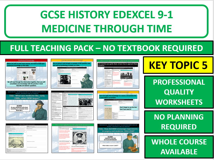 Edexcel GCSE History Medicine –  Key Topic 5 - Western Front Historic Environment (Complete Unit)