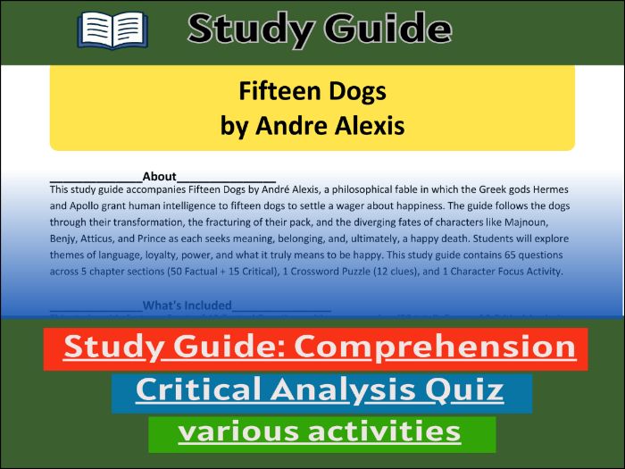 Study Guide for :Fifteen Dogs by Andre Alexis  & Comprehension Test