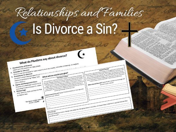 Yr9 RE – Is Divorce a Sin? (Christian & Muslim Views on Marriage & Divorce)