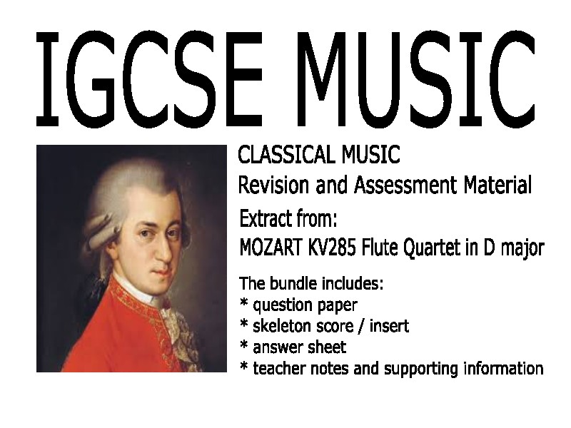 IGCSE Music - Classical music - Sonata form - Mozart KV285 - Bundle