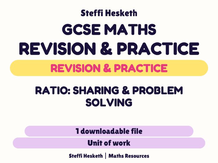 GCSE Ratio: Sharing and Problem Solving