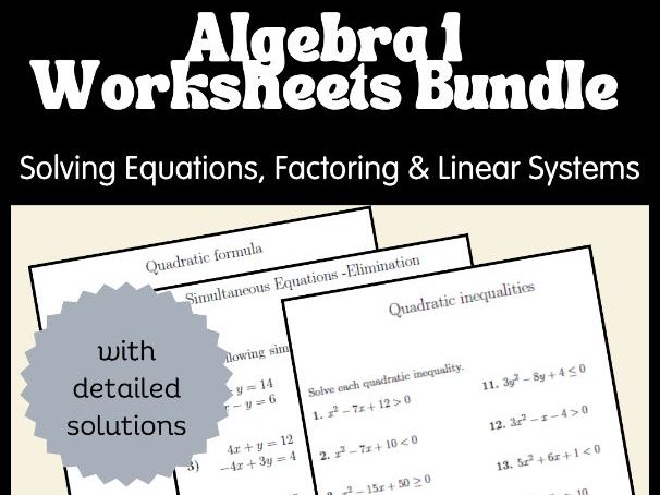 Algebra 1 Worksheets Bundle - Solving Equations, Factoring & Linear Systems