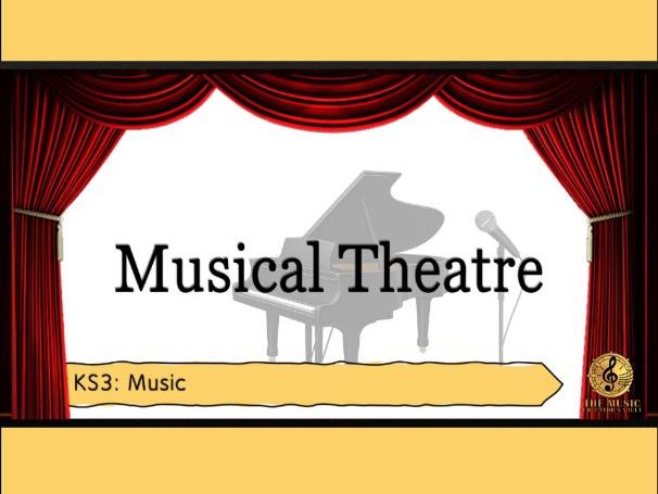 Musical Theatre: Complete Scheme of Work