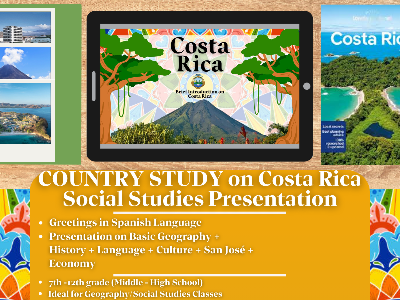 Costa Rica Country Study - Geography + Social Studies Presentation