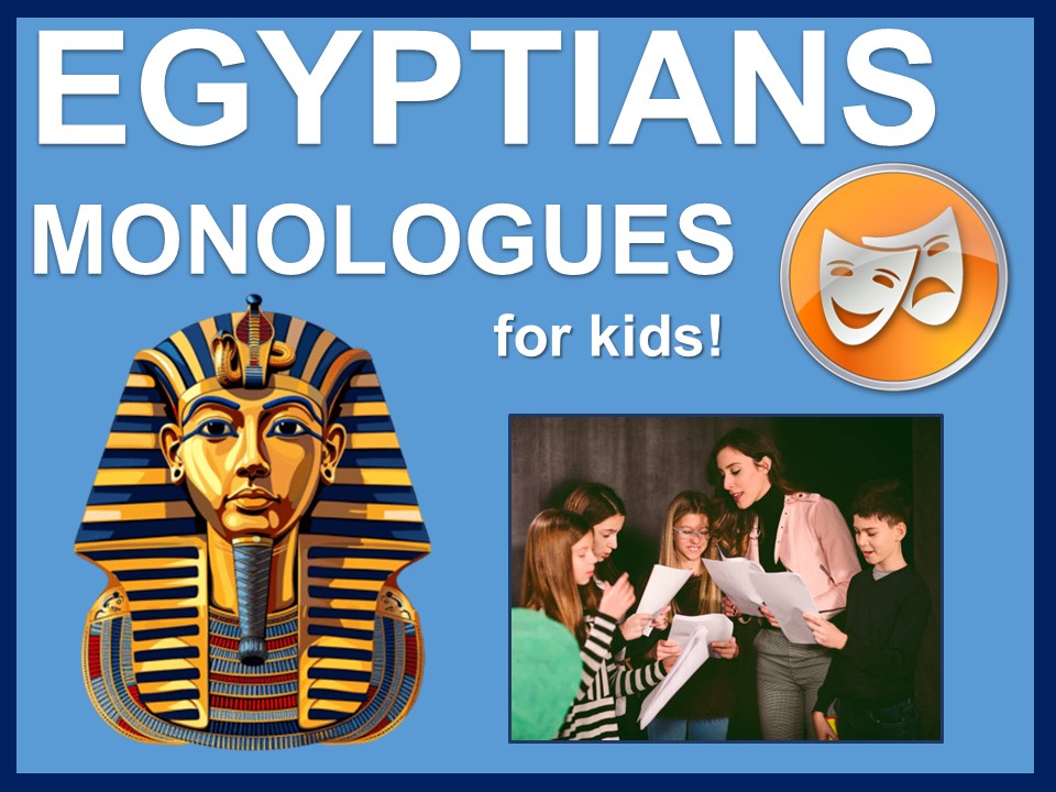 Ancient Egyptian monologues for kids