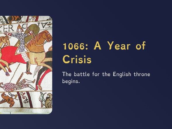 The Normans - 1066: A Year of Crisis (PPT + Worksheet)